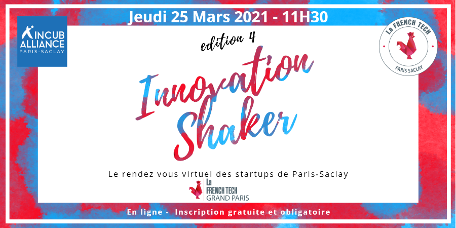 Innovation Shaker start-up Paris Saclay