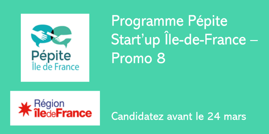 Programme Pépites Satr-up Ile de France La French Tech Paris sACLAY