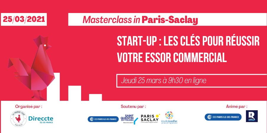 Masterclass La french tech paris saclay avec la chambre de commerce et d'industrie d'ile de france essor commercial