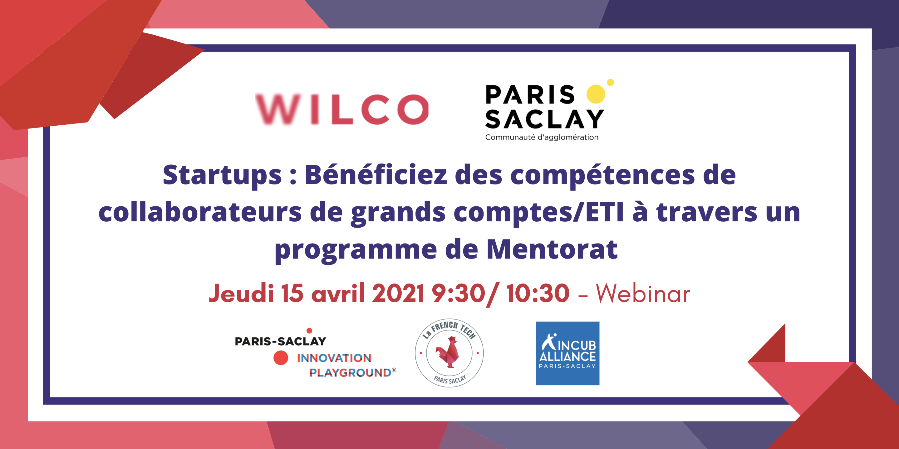 Mentorat Wilco start-up La French Tech Paris Saclay